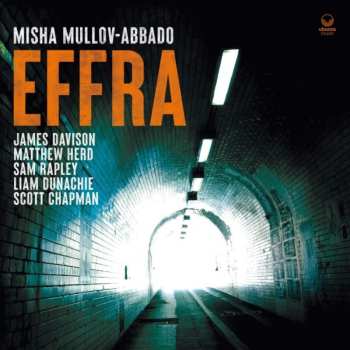 Album Misha Mullov-Abbado: Effra