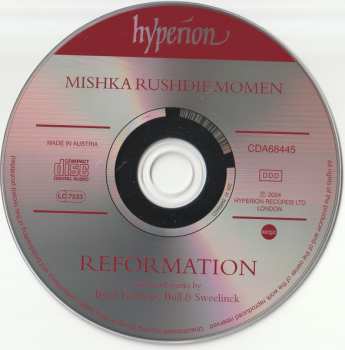 CD Mishka Rushdie Momen: Reformation: Keyboard Works by William Byrd, Orlando Gibbons, John Bull & Jan Pieterszoon Sweelinck 621802