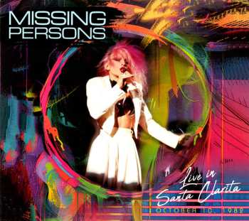 Album Missing Persons: Live In Santa Clarita - October 10, 1982