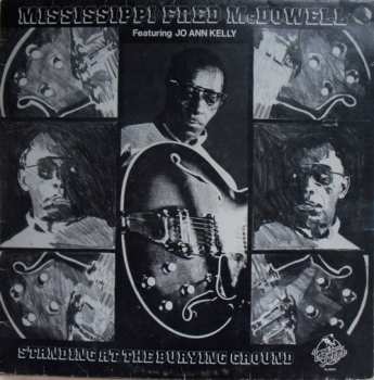 Fred McDowell: Standing At The Burying Ground