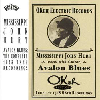 CD Mississippi John Hurt: Avalon Blues: The Complete 1928 Okeh Recordings 554893