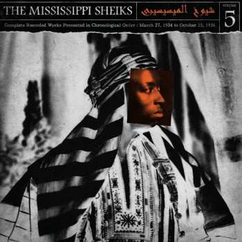 LP Mississippi Sheiks: Complete Recorded Works Presented In Chronological Order Volume 5 553966