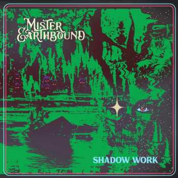 Album Mister Earthbound: Shadow Work