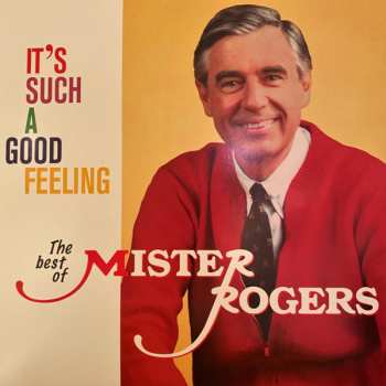 LP Mister Rogers: It's Such A Good Feeling: The Best of Mister Rogers 604400