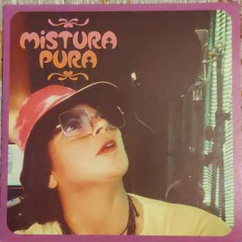 Album Mistura Pura: Mah 'Wah' Funk / Love Is Full Of Colours