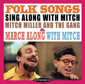 Sing Along With Mitch Miller Folk Songs / March Along