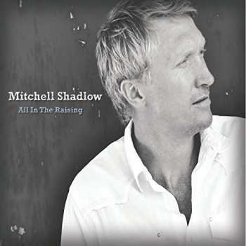 Album Mitchell Shadlow: All In The Raising