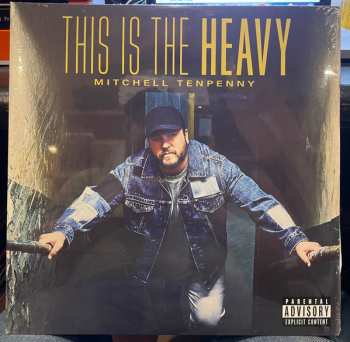 Album Mitchell Tenpenny: This Is The Heavy