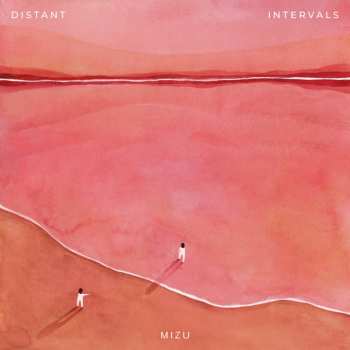 Album MIZU: Distant Intervals