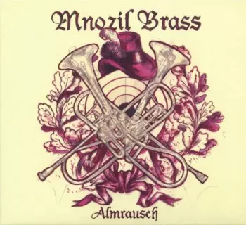 Mnozil Brass: Almrausch