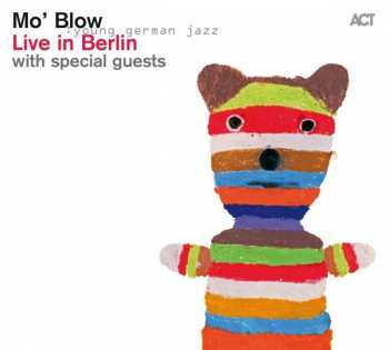 Album Mo' Blow: Live In Berlin