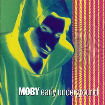 Album Moby: Early Underground