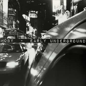 2LP Moby: Early Underground NUM 351988