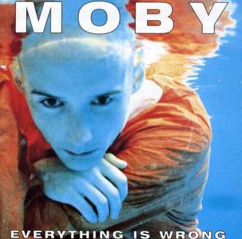 CD Moby: Everything Is Wrong 419702