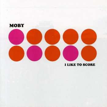 CD Moby: I Like To Score 48306