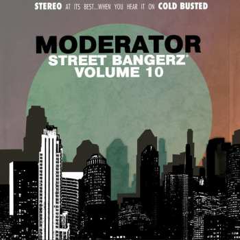 Album Moderator: Street Bangerz Volume 10