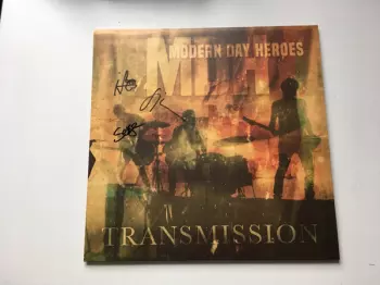 Modern Day Heroes: Transmission