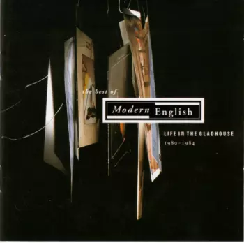 Modern English: The Best Of Modern English: Life In The Gladhouse 1980-1984