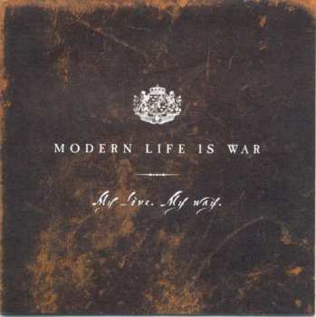 Album Modern Life Is War: My Love. My Way.