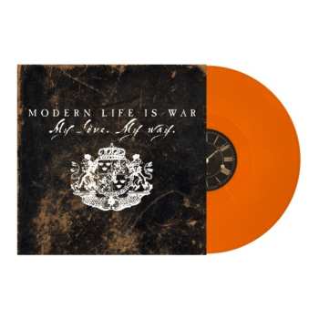 LP Modern Life Is War: My Love My Way (orange Vinyl) 652187