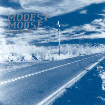 Album Modest Mouse: This Is A Long Drive For Someone With Nothing To Think About