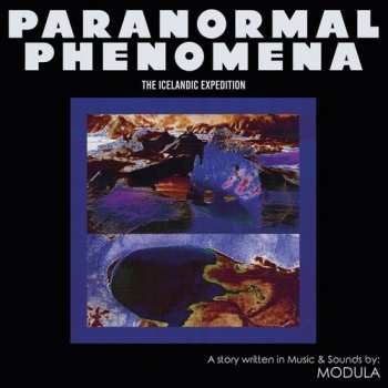 LP Modula: Paranormal Phenomena - The Icelandic Expedition 649492