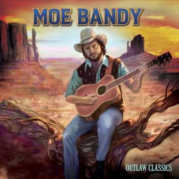 LP Moe Bandy: Outlaw Classics 590670