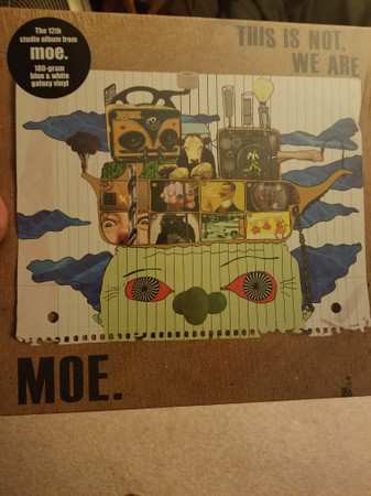 Album Moe.: This Is Not, We Are