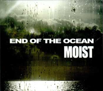 Album Moist: End Of The Ocean