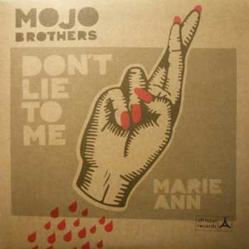 Mojo Brothers: Don't Lie To Me