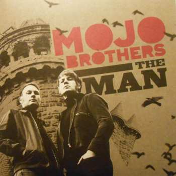 Album Mojo Brothers: The Man / Good Bye Baby