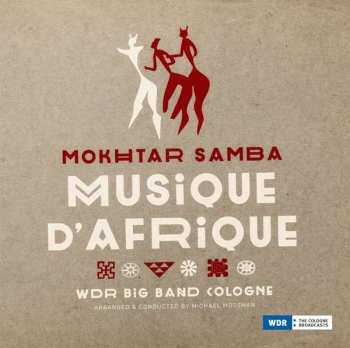 Mokhtar Samba: Musique d'Afrique