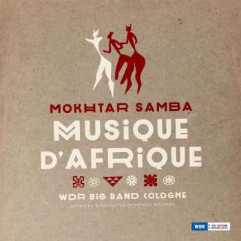 Album Mokhtar Samba:  Musique D'Afrique - WDR Big Band Köln - Arrange & Conducted By Michael Mossman