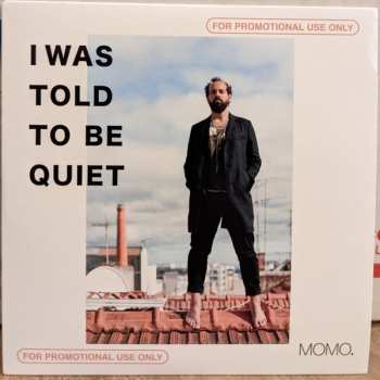 Album Momo: I Was Told To Be Quiet