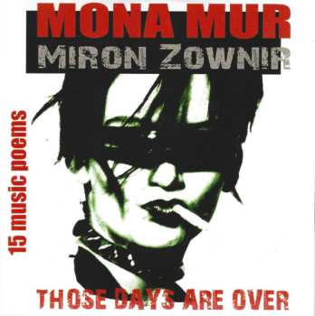 Album Mona Mur: Those Days Are Over - 15 Music Poems