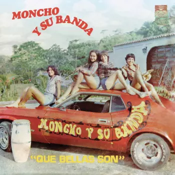 Moncho Y Su Banda: Que Bellas Son