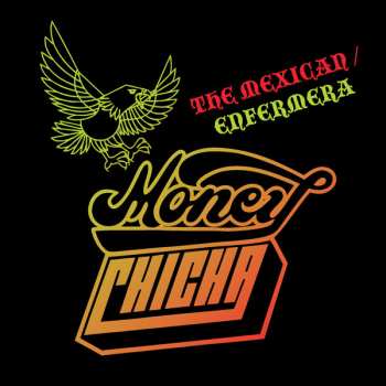 Album Money Chicha: 7-the Mexican/enfermera