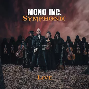 Mono Inc.: Symphonic Live