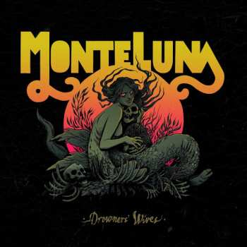 Album Monte Luna: Drowners' Wives