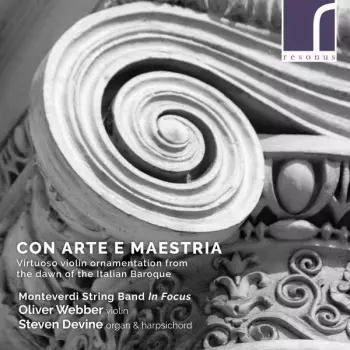 Con Arte E Maestria - Vrituoso Violin Ornamentation From The Dawn Of The Italian Baroque