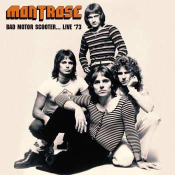 CD Montrose: Bad Motor Scooter... Live '73 509229