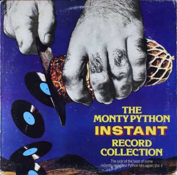 Album Monty Python: The Monty Python Instant Record Collection - The Pick Of The Best Of Some Recently Repeated Python Hits Again, Vol. II