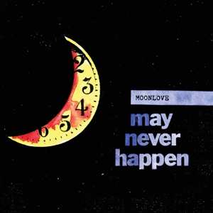 LP Moonlove: May Never Happen 649738