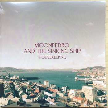 Moonpedro & The Sinking Ship: Housekeeping