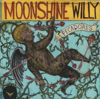 CD Moonshine Willy: Pecadores 488509