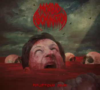 Morbid Abomination: Perceptional Decay