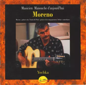 Moreno: Yochka - Musicien Manouche D’aujourd’hui