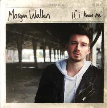 LP Morgan Wallen: If I Know Me 636511