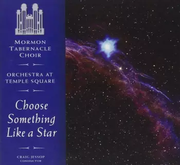 Choose Something Like A Star : The Choral Music of Randall Thompson