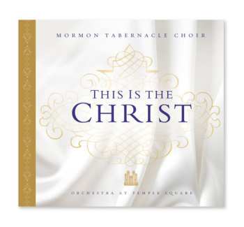 CD Mormon Tabernacle Choir: This Is The Christ 651032